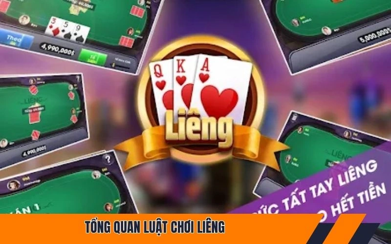 Tổng quan luật chơi Liêng